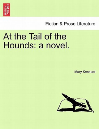 Könyv At the Tail of the Hounds Mary Kennard