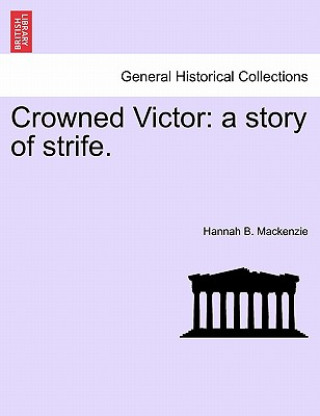 Kniha Crowned Victor Hannah B MacKenzie