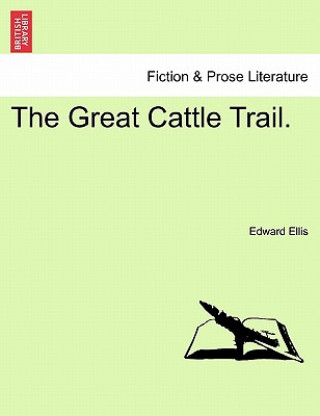 Książka Great Cattle Trail. Ellis