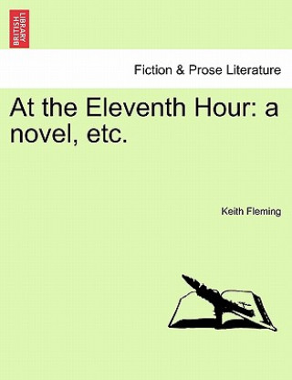 Libro At the Eleventh Hour Keith Fleming