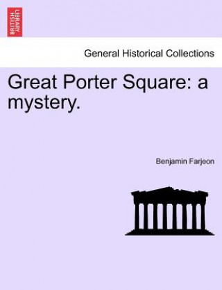 Carte Great Porter Square Benjamin Farjeon