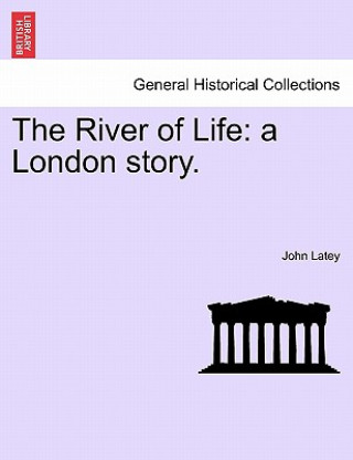 Carte River of Life John Latey