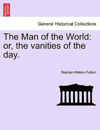 Carte Man of the World Stephen Watson Fullom