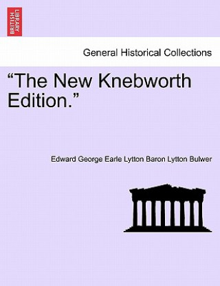 Libro New Knebworth Edition. Edward George Earle Lytton Baron Bulwer