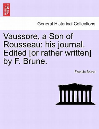Kniha Vaussore, a Son of Rousseau Francis Brune