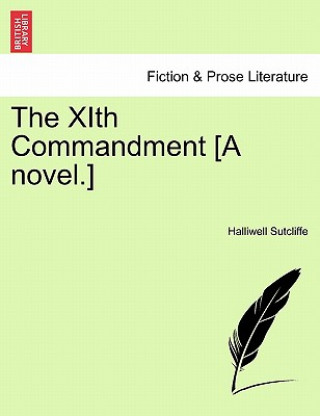 Carte Xith Commandment [A Novel.] Halliwell Sutcliffe