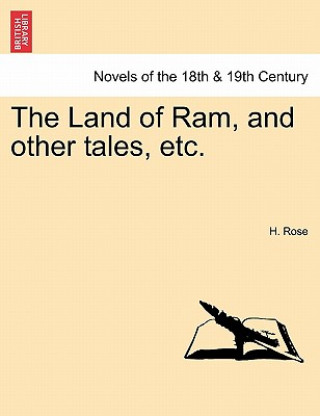 Carte Land of RAM, and Other Tales, Etc. Rose