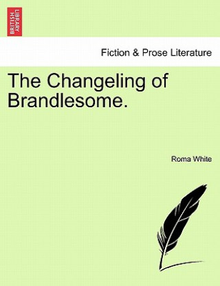 Carte Changeling of Brandlesome. Roma White