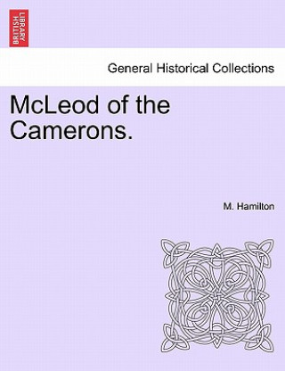 Livre McLeod of the Camerons. M Hamilton