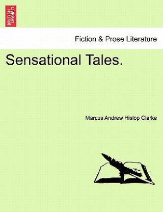Carte Sensational Tales. Marcus Andrew Hislop Clarke