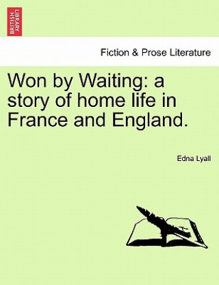 Knjiga Won by Waiting Edna Lyall