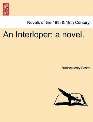 Könyv Interloper Frances Mary Peard