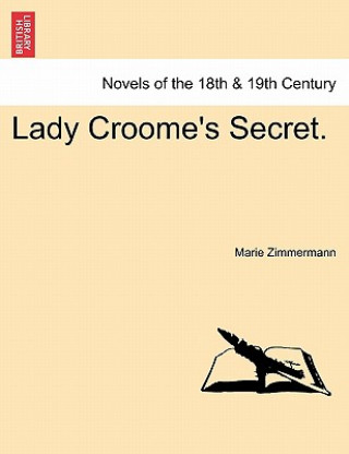 Kniha Lady Croome's Secret. Marie Zimmermann