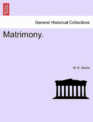 Book Matrimony. W E Norris