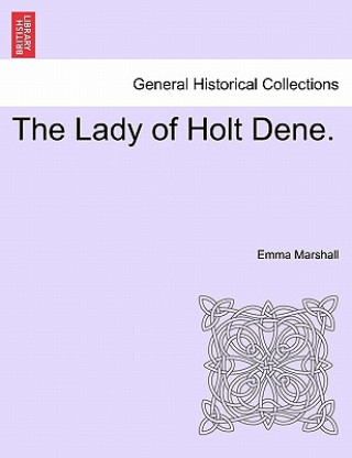 Book Lady of Holt Dene. Emma Marshall