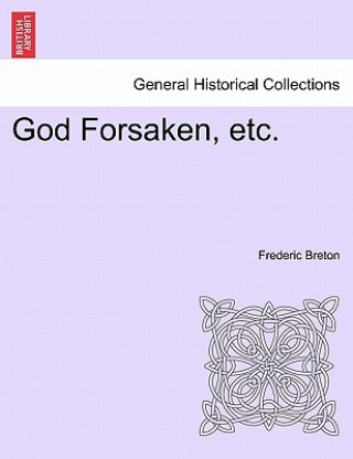 Carte God Forsaken, Etc. Frederic Breton