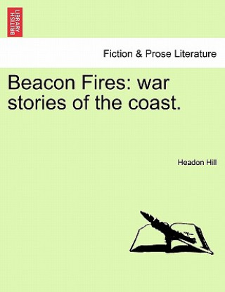 Knjiga Beacon Fires Headon Hill