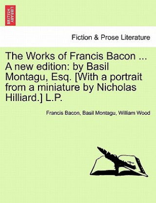 Kniha Works of Francis Bacon ... A new edition Wood