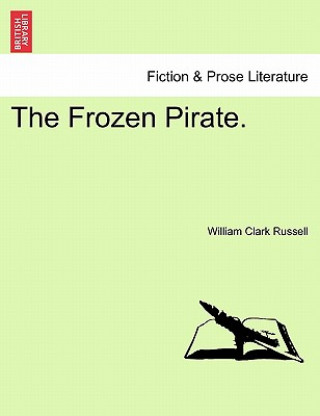 Kniha Frozen Pirate. William Clark Russell