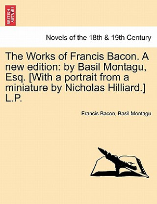 Carte Works of Francis Bacon. a New Edition Basil Montagu