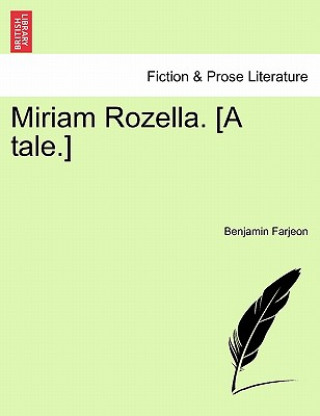 Książka Miriam Rozella. [A Tale.] Benjamin Farjeon