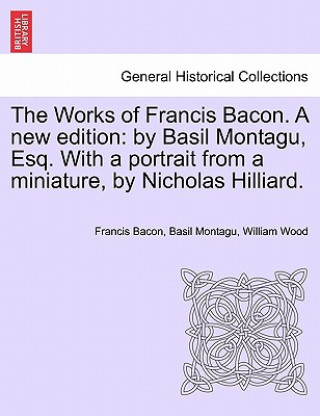 Carte Works of Francis Bacon. a New Edition Wood
