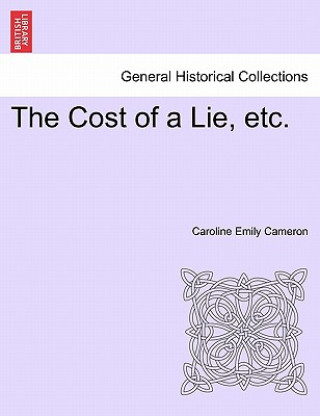 Βιβλίο Cost of a Lie, Etc. Caroline Emily Cameron