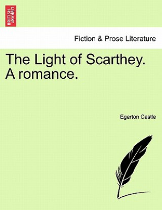 Libro Light of Scarthey. a Romance. Egerton Castle