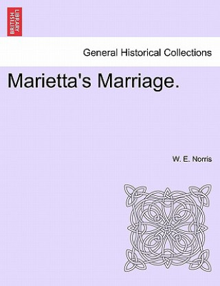 Книга Marietta's Marriage. W E Norris