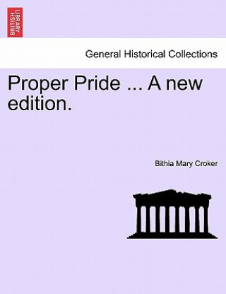 Książka Proper Pride ... a New Edition. Bithia Mary Croker