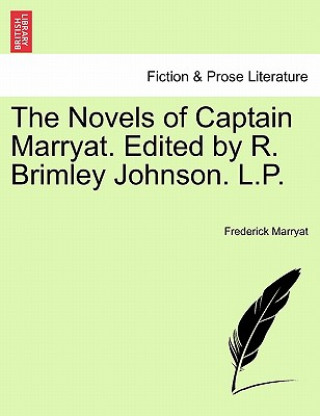 Libro Novels of Captain Marryat. Edited by R. Brimley Johnson. L.P. Captain Frederick Marryat