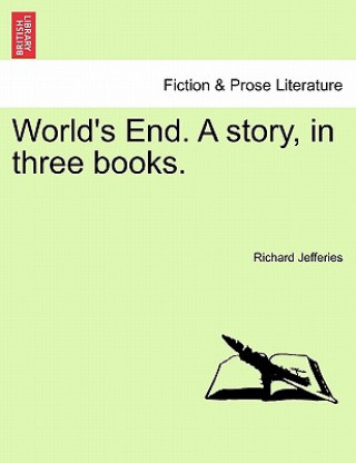 Könyv World's End. a Story, in Three Books. Vol. III Richard Jefferies