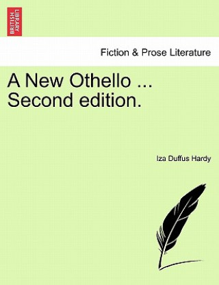 Carte New Othello ... Second Edition. Iza Duffus Hardy