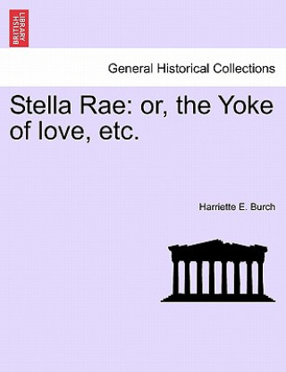 Könyv Stella Rae Harriette E Burch