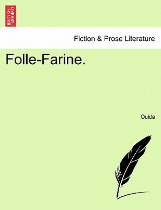 Kniha Folle-Farine. Ouida