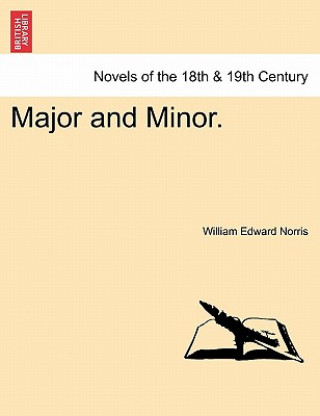 Knjiga Major and Minor. William Edward Norris