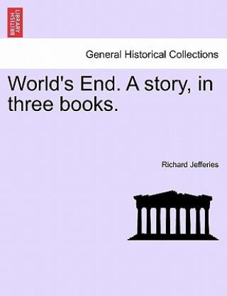 Buch World's End. a Story, in Three Books. Vol. II Richard Jefferies