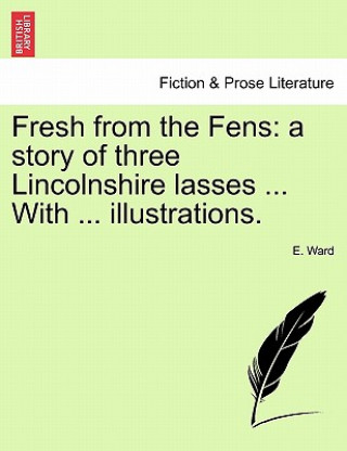 Livre Fresh from the Fens E Ward