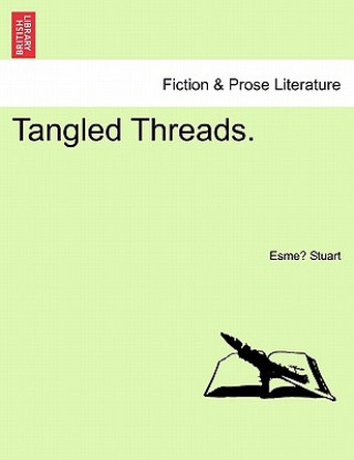 Knjiga Tangled Threads. Esme Stuart
