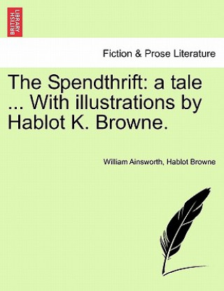 Книга Spendthrift Hablot Browne