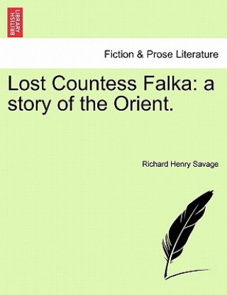 Knjiga Lost Countess Falka Richard Henry Savage