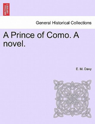 Libro Prince of Como. a Novel. E M Davy