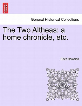 Kniha Two Altheas Edith Horsman