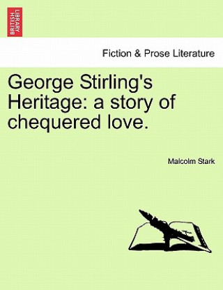 Книга George Stirling's Heritage Malcolm Stark