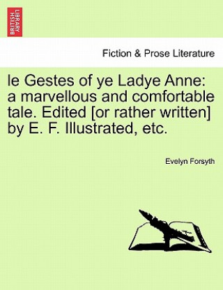 Carte Gestes of Ye Ladye Anne Evelyn Forsyth