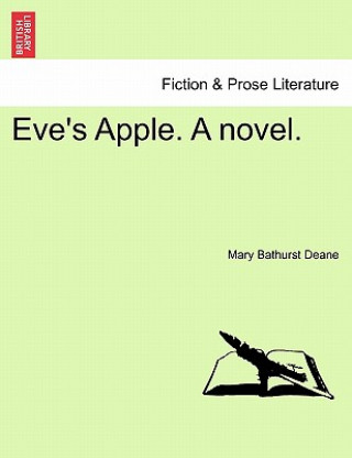 Könyv Eve's Apple. a Novel. Mary Bathurst Deane