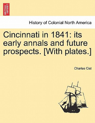 Książka Cincinnati in 1841 Charles Cist