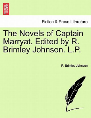 Kniha Novels of Captain Marryat. Edited by R. Brimley Johnson. L.P. R Brimley Johnson