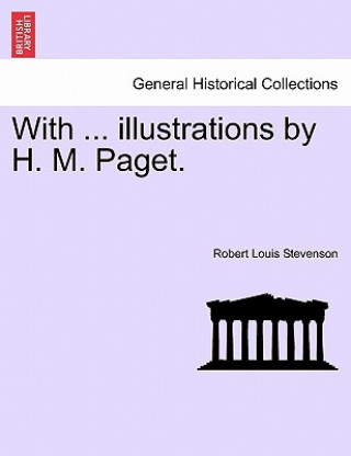 Książka With ... Illustrations by H. M. Paget. Robert Louis Stevenson