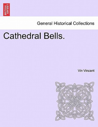 Libro Cathedral Bells. Vin Vincent